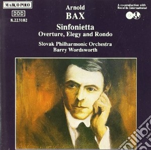 Arnold Bax - Sinfonietta (fantasia Sinfonica) , Ouverture,elegy E Rondo cd musicale di Arnold Bax