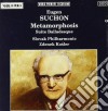 Suchon - Metamorfosi, Suite Balladesque- Kosler Zdenek Dir/slovak Philharmonic Orchestra cd