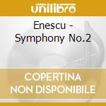 Enescu - Symphony No.2 cd