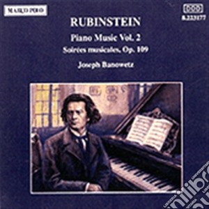 Anton Rubinstein - Musica X Pf Vol.2: Soirees Musicales Op.109 cd musicale di Anton Rubinstein