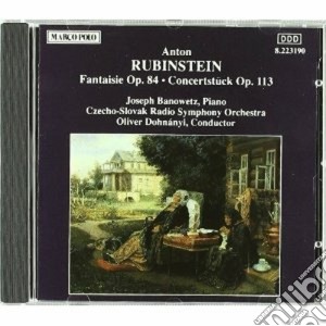 Anton Rubinstein - Fantasia Op.84, Concertstuck Op.113 cd musicale di Anton Rubinstein
