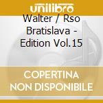 Walter / Rso Bratislava - Edition Vol.15 cd
