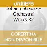 Johann Strauss - Orchestral Works 32 cd