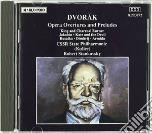 Antonin Dvorak - Opera Overtures And Preludes cd musicale di Antonin Dvorak