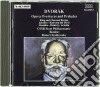 Antonin Dvorak - Opera Overtures And Preludes cd