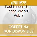 Paul Hindemith - Piano Works, Vol. 3 cd