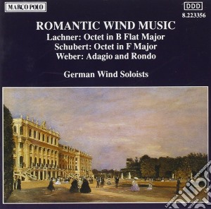 Romantic Wind Music: Lachner, Schubert, Weber cd musicale di Lachner franz paul