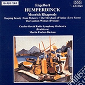 Engelbert Humperdinck - Moorish Rhapsody, Sleeping Beauty, The Merchant Of Venice, The Canteen Woman cd musicale di Hengelbe Humperdinck