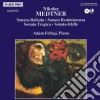 Nikolai Medtner - Sonata-Ballada Op.27, Sonata-Reminiscenza N.1 Op.38, Sonata-Tragica N.5 Op.39, S- Fellegi Adampf cd