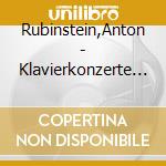Rubinstein,Anton - Klavierkonzerte 3+4 cd