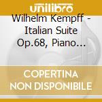 Wilhelm Kempff - Italian Suite Op.68, Piano Sonata Op.47 cd