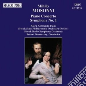 Mihaly Mosonyi - Piano Concerto Symphony N.1 cd musicale di MihÃly Mosonyi