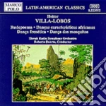 Heitor Villa-Lobos - Rudepoema, Danze Caratteristiche Africane, Danza Frenetica, Danza Dos Mosquitos cd