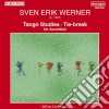 Werner Sven Erik - Tango Studies, Tie-break /l.nika, C.holbek, H.hansen, M.rossen, A.vesterdahl, H.j.holbek, M.bell Fisarmonica cd