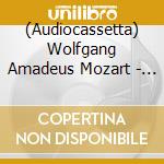 (Audiocassetta) Wolfgang Amadeus Mozart - Eine Kleine Nachtmusik, K. 525 Serenata Notturna, K. 239 cd musicale di Wolfgang Amadeus Mozart