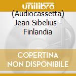 (Audiocassetta) Jean Sibelius - Finlandia cd