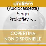 (Audiocassetta) Sergei Prokofiev - Symphony No. 1 'Classical' - Symphony No. 5 cd