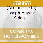 (Audiocassetta) Joseph Haydn - String Quartets Op. 76 No. 1 - No. 2 'Fifths' - No. 3 'Emperor' cd