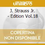 J. Strauss Jr. - Edition Vol.18 cd
