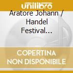 Aratore Johann / Handel Festival Chamber Orchestra / Tinge John - Famous Organ Concertos cd musicale di Aratore Johann / Handel Festival Chamber Orchestra / Tinge John