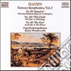 Joseph Haydn - Sinfonie Celebri Vol.2: Symphony No.83 la Gallina, N. 94 sorpresa, N.101 l'o cd