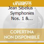 Jean Sibelius - Symphonies Nos. 1 & 6 cd