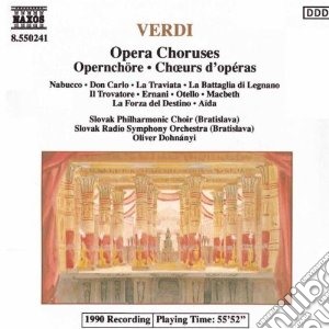 Giuseppe Verdi - Opera Chorues: Nabucco, Don Carlo, Traviata, La Battaglia Di Legnano.. cd musicale di Oliver Dohnanyi