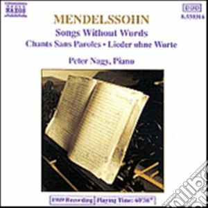 Felix Mendelssohn - Romanze Senza Parole Oop.53 N1,2,3,4, Op.30 N.1,2,3, Op.62 N.1,2, Op.102 N.3,5,6 cd musicale di Felix Mendelssohn