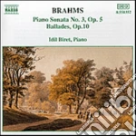Johannes Brahms - Sonata X Pf N.3 Op.5, Ballata N.1 > N.4op.10 cd