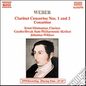 Carl Maria Von Weber - Clarinet Concertos Nos. 1 & 2 cd musicale di Johannes Wildner