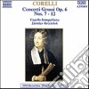 Arcangelo Corelli - Concerti Grossi, op. 6, Nos. 7-12 cd