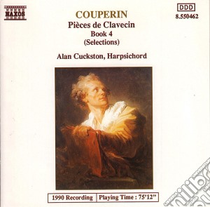 Francois Couperin - Pieces De Clavecin Book 4 (Selections) cd musicale di Alan Cuckston