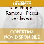 Jean-Philippe Rameau - Pieces De Clavecin cd