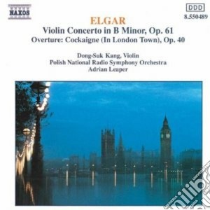 Edward Elgar - Concerto X Vl Op.61, Ouverture: Cockaigne (in London Town) Op.40 cd musicale di Adriand Leaper
