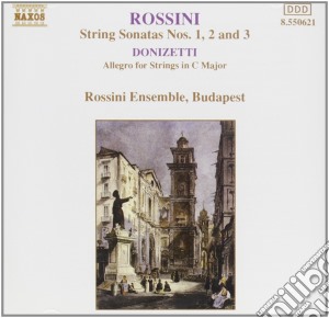 Gioacchino Rossini - String Sonatas Nos. 1, 2 And 3 cd musicale di Gioachino Rossini