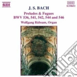Johann Sebastian Bach - Preludi E Fughe: Bwv 544, Bwv 541, Bwv 546, Bwv 542, Bwv 536 cd