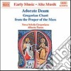 Nova Schola Gregoriana - Adorate Deum: Gregorian Chant From The Proper Of The Mass cd musicale di Alberto Turco