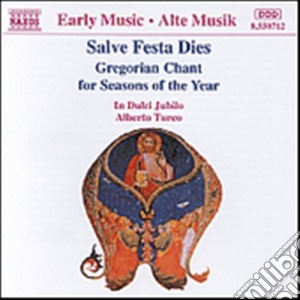 Salva Feste Dies: Gregorian Chant for Seasons Of The Year cd musicale di JUBILO DULCI/TURCO ALBERTO