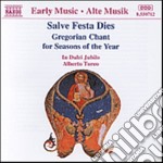 Salva Feste Dies: Gregorian Chant for Seasons Of The Year