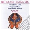 Salva Feste Dies: Gregorian Chant for Seasons Of The Year cd