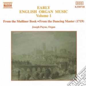 Joseph Payne - Early English Organ Music, Vol. 1 cd musicale di Joseph Payne