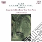 Joseph Payne - Early English Organ Music, Volume 2