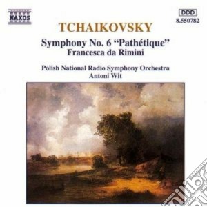 Pyotr Ilyich Tchaikovsky - Symphony No. 6 & Francesca da Rimini cd musicale di Ciaikovski pyotr il'