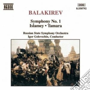 Mily Balakirev - Symphony No.1, Islamey, Tamara cd musicale di BALAKIREV MILY ALEXE
