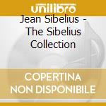 Jean Sibelius - The Sibelius Collection cd musicale di Sibelius