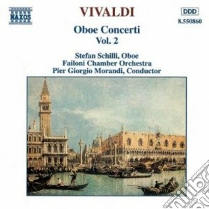 Antonio Vivaldi - Concerti X Oboe (integrale) Vol.2: Concerto Rv 455, Rv 447, Rv 463, Rv 457, Rv 4 cd musicale di Antonio Vivaldi