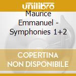 Maurice Emmanuel - Symphonies 1+2 cd