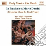 Turco / Nova Schola Gregoriana - In Passione Et Morte Domini (Canto Gregoriano Per Il Venerdi Santo) cd