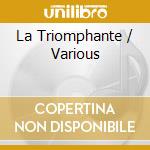 La Triomphante / Various cd