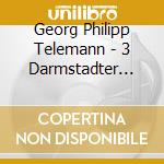 Georg Philipp Telemann - 3 Darmstadter Ouverturen cd